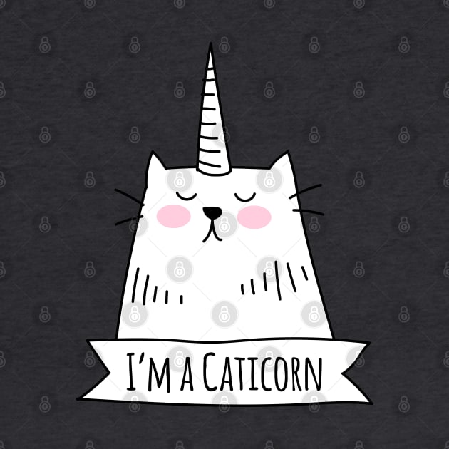 I’m a Caticorn - Cat Unicorn by HappyCatPrints